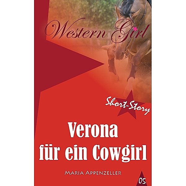 Verona für ein Cowgirl, Maria Appenzeller
