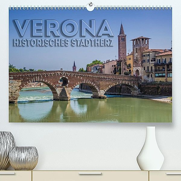 VERONA Historisches Stadtherz (Premium-Kalender 2020 DIN A2 quer), Melanie Viola