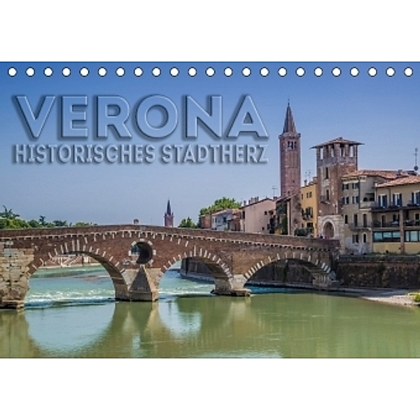 VERONA Historisches Stadtherz (Tischkalender 2017 DIN A5 quer), Melanie Viola
