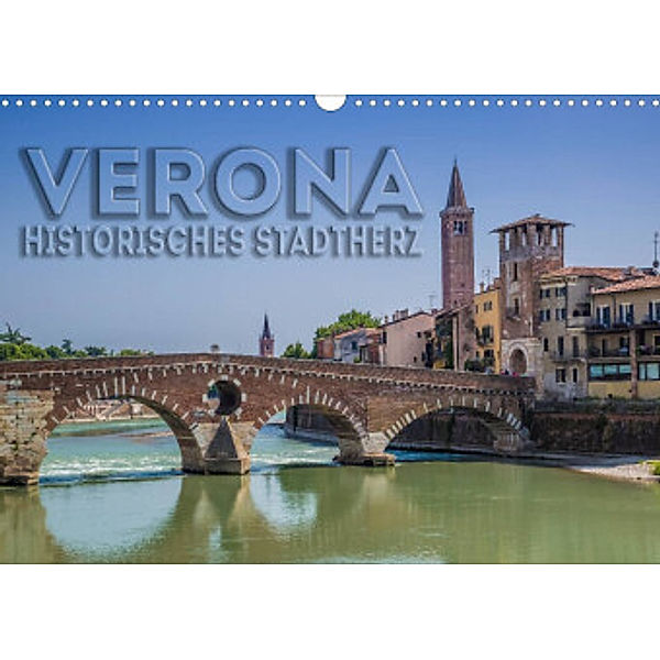 VERONA Historisches Stadtherz (Wandkalender 2022 DIN A3 quer), Melanie Viola