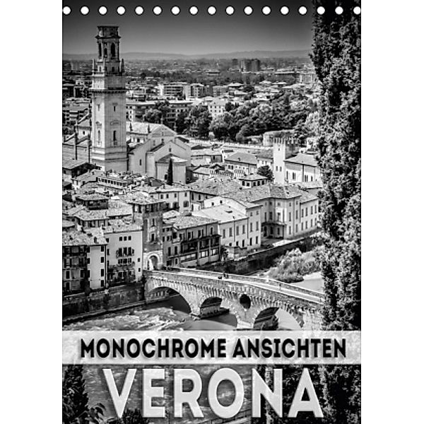 VERONA Monochrome Ansichten (Tischkalender 2017 DIN A5 hoch), Melanie Viola