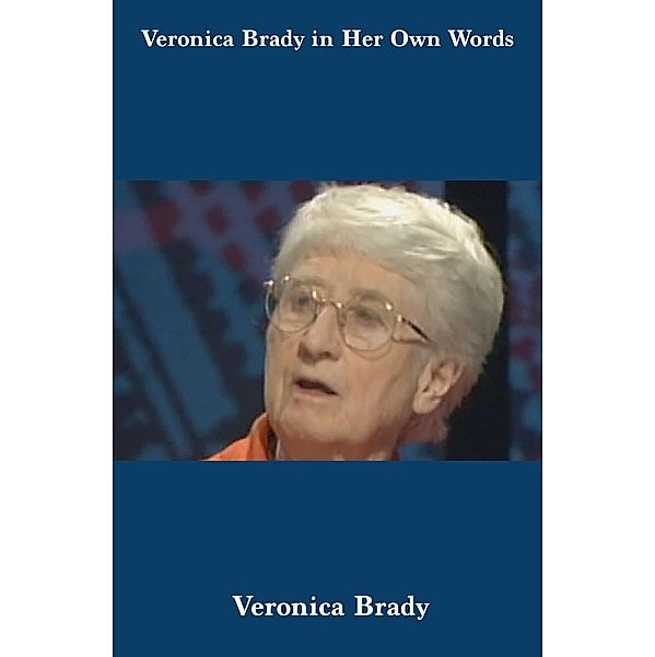 Veronica Brady in her Own Words