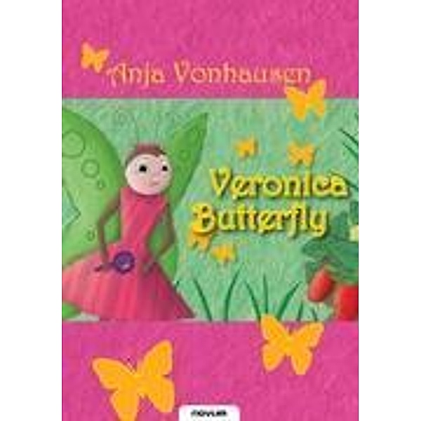 Veronica Butterfly, Anja Vonhausen
