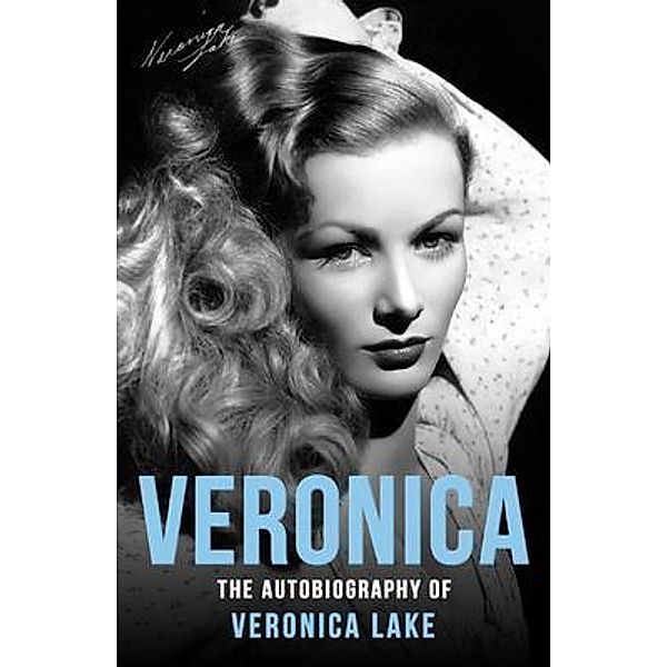 Veronica / Dean Street Press, Veronica Lake, Eddie Muller, Donald Bain
