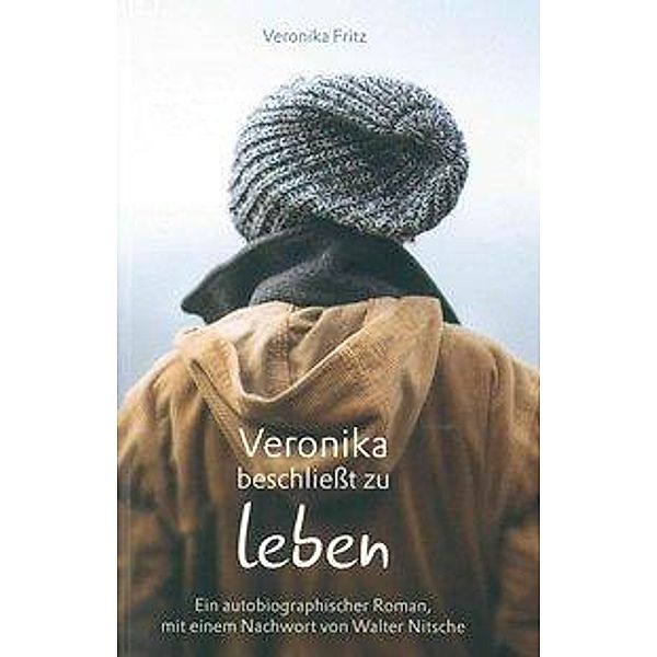 Veronika beschliesst zu leben, Veronika Fritz