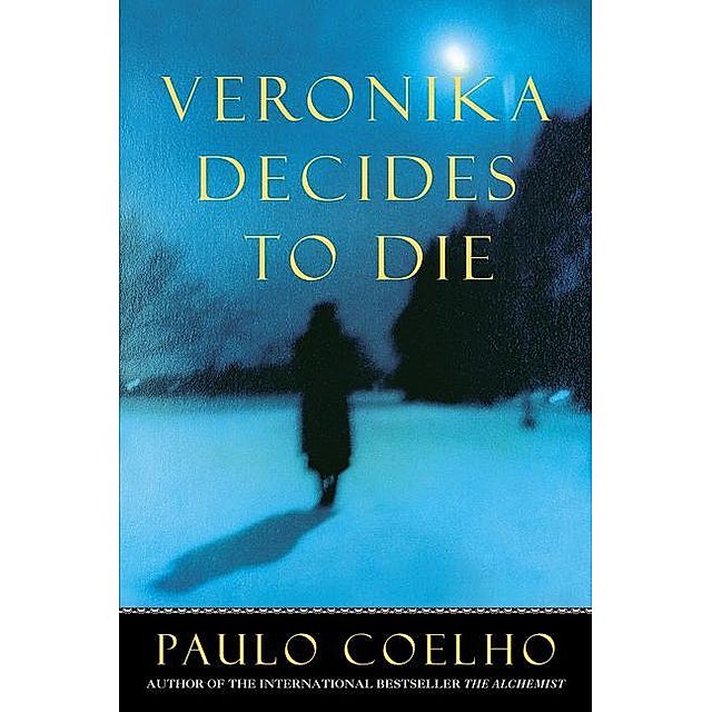 Veronika Decides To Die Buch Von Paulo Coelho Versandkostenfrei Bestellen