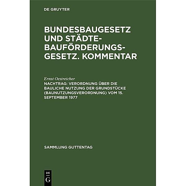 Verordnung über die bauliche Nutzung der Grundstücke (Baunutzungsverordnung) vom 15. September 1977 / Sammlung Guttentag, Ernst Oestreicher