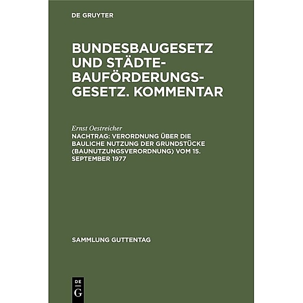 Verordnung über die bauliche Nutzung der Grundstücke (Baunutzungsverordnung) vom 15. September 1977, Ernst Oestreicher