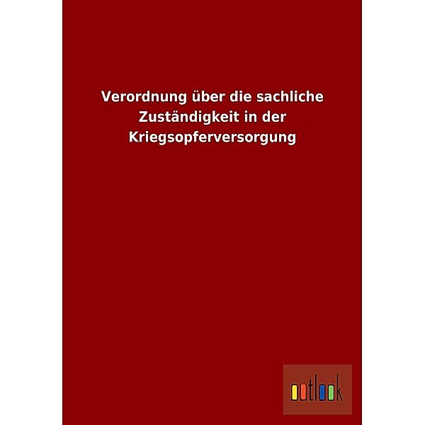 Verordnung über die sachliche Zuständigkeit in der Kriegsopferversorgung