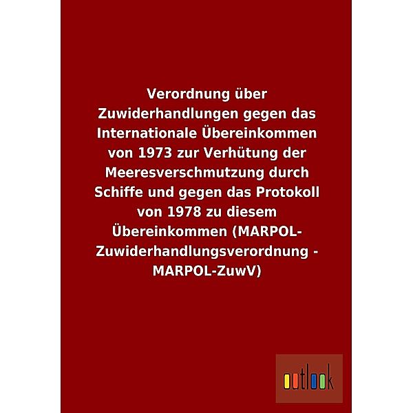 Verordnung über Zuwiderhandlungen gegen das Internationale Übereinkommen von 1973 zur Verhütung der Meeresverschmutzung