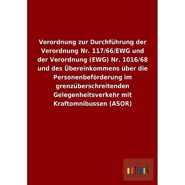 Verordnung zur Durchführung der Verordnung Nr. 117/66/EWG und der Verordnung (EWG) Nr. 1016/68 und des Übereinkommens üb