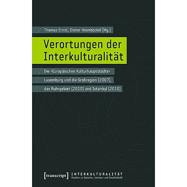 Verortungen der Interkulturalität / Interkulturalität. Studien zu Sprache, Literatur und Gesellschaft Bd.1