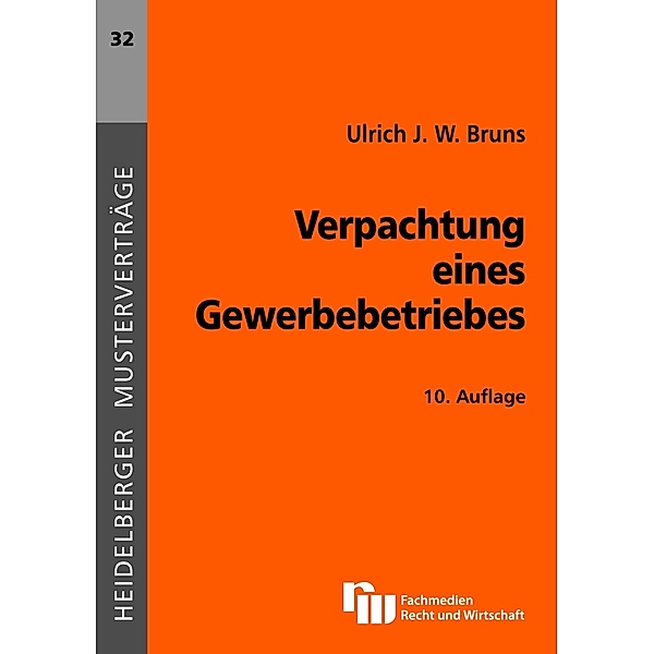 Verpachtung eines Gewerbebetriebes, Ulrich J. W. Bruns