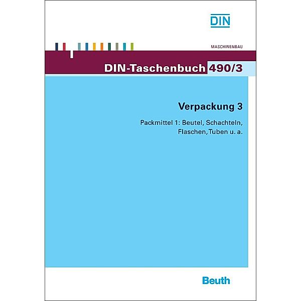 Verpackung: Bd.3 Packmittel 1: Beutel, Schachteln, Flaschen, Tuben u. a.