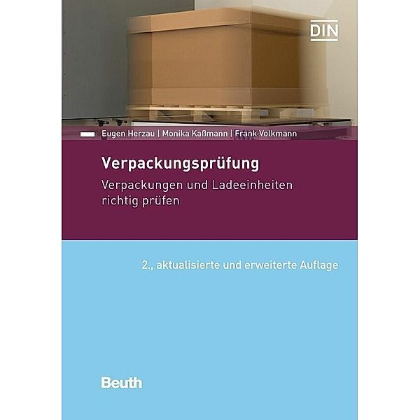 Verpackungsprüfung in der Praxis, Eugen Herzau, Monika Kaßmann, Frank Volkmann