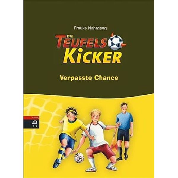 Verpasste Chance / Teufelskicker Bd.11, Frauke Nahrgang