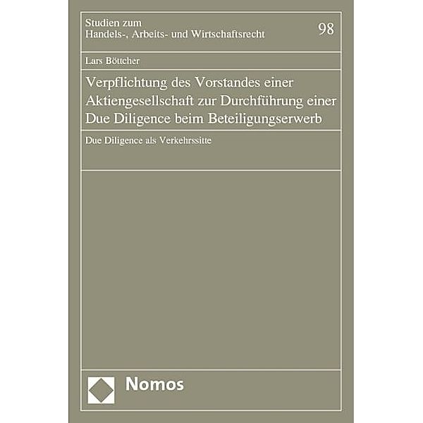 Verpflichtung des Vorstandes einer Aktiengesellschaft zur Durchführung einer Due Diligence beim Beteiligungserwerb, Lars Böttcher