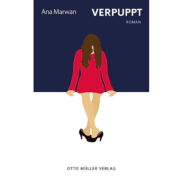 Verpuppt, Ana Marwan