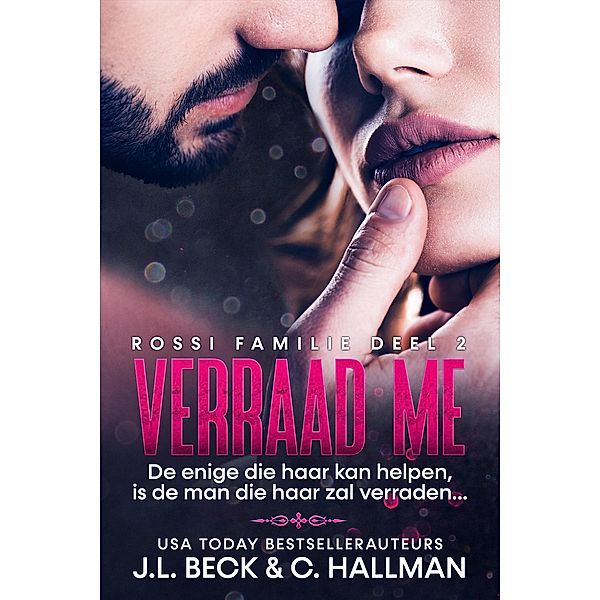 Verraad me (Rossi Maffia, #2) / Rossi Maffia, J. L. Beck, C. Hallman