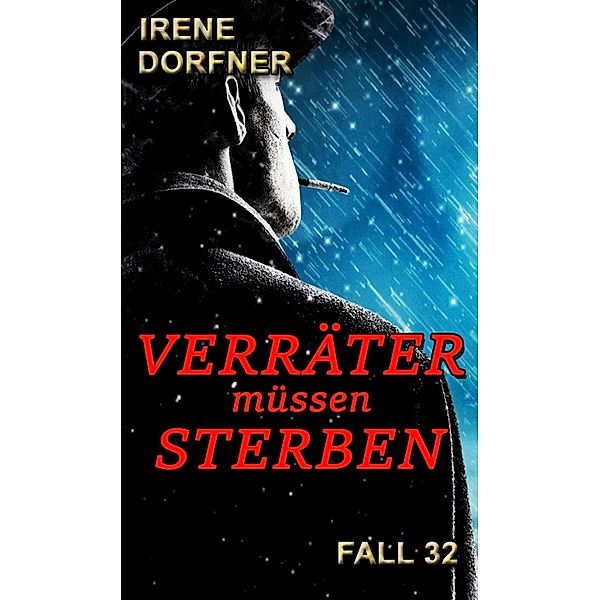 Verräter müssen sterben / Leo Schwartz Bd.32, Irene Dorfner