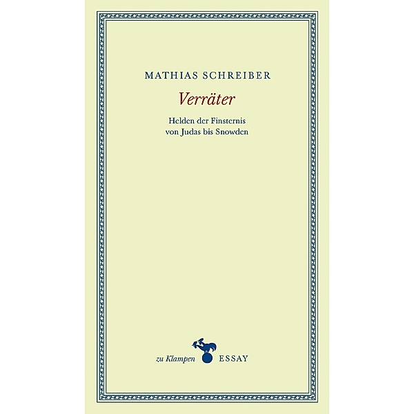 Verräter / zu Klampen Essays, Mathias Schreiber
