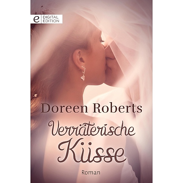 Verräterische Küsse, Doreen Roberts