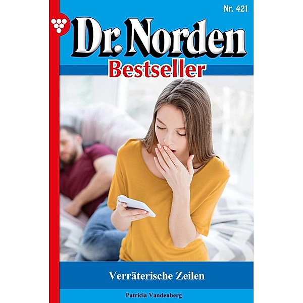 Verräterische Zeilen / Dr. Norden Bestseller Bd.421, Patricia Vandenberg