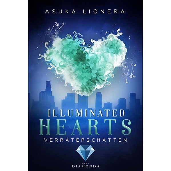Verräterschatten / Illuminated Hearts Bd.3, Asuka Lionera