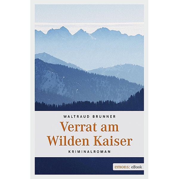 Verrat am Wilden Kaiser, Waltraud Brunner