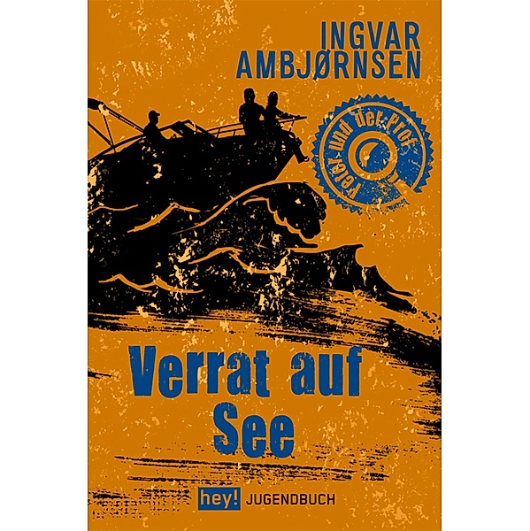 Verrat auf See / Peter und der Prof Bd.10, Ingvar Ambjørnsen