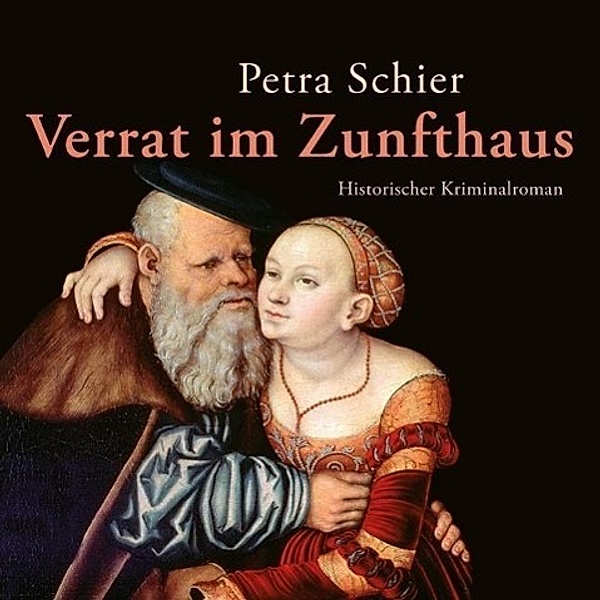 Verrat im Zunfthaus, 1 MP3-CD, Petra Schier