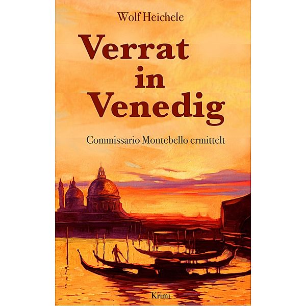 Verrat in Venedig, Wolf Heichele