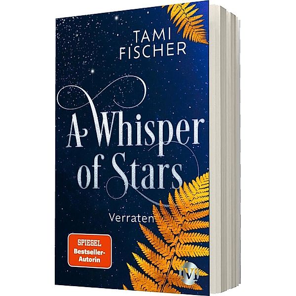 Verraten / A Whisper of Stars Bd.2, Tami Fischer