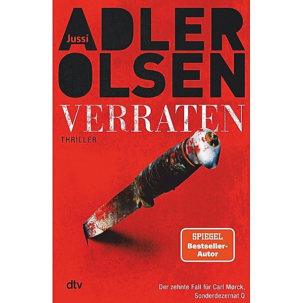 Verraten / Carl Mørck. Sonderdezernat Q Bd.10, Jussi Adler-Olsen