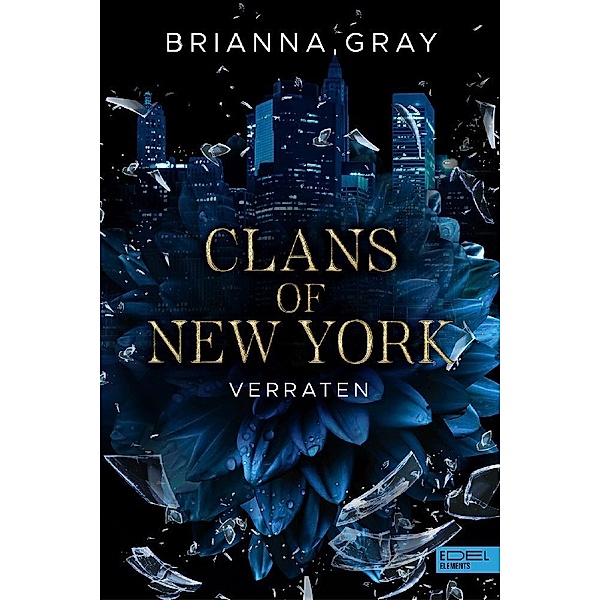 Verraten / Clans of New York Bd.1, Brianna Gray