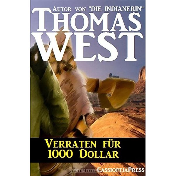 Verraten für 1000 Dollar, Thomas West