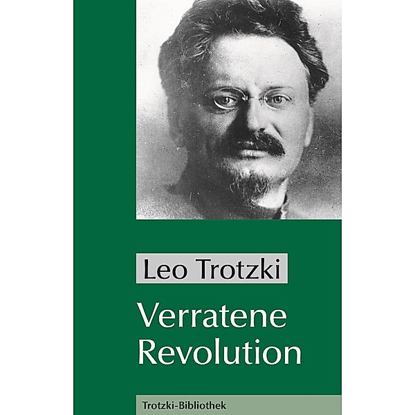 Verratene Revolution, Leo Trotzki