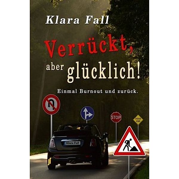 Verrückt, aber glücklich!, Klara Fall