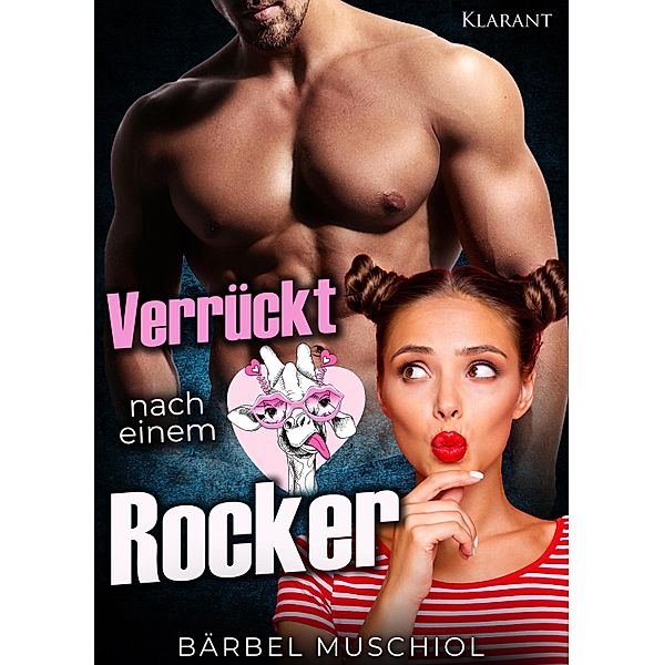 Verrückt nach einem Rocker. Rockerroman / Wild Bones Motorcycle Club Bd.3, Bärbel Muschiol