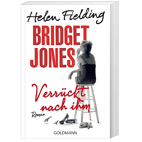 Verrückt nach ihm / Bridget Jones Bd.4, Helen Fielding