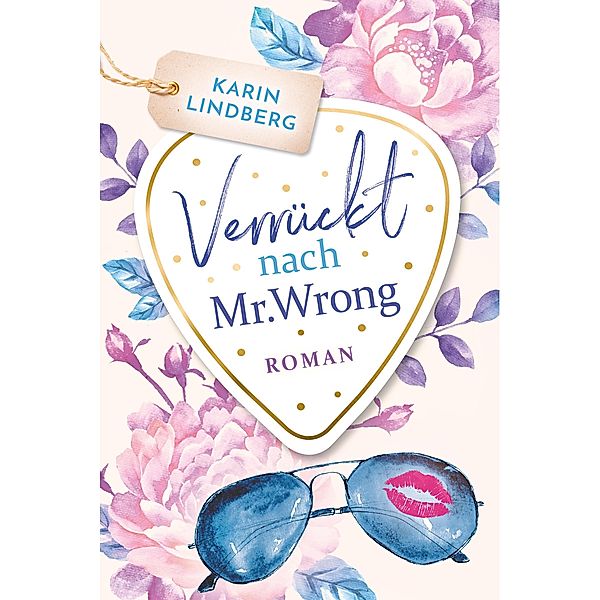 Verrückt nach Mr. Wrong / Boston Bachelors Bd.1, Karin Lindberg