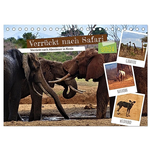 Verrückt nach Safari Verrückt nach Abenteuer in Kenia (Tischkalender 2024 DIN A5 quer), CALVENDO Monatskalender, Susan Michel