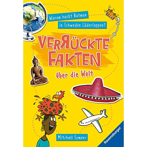 Verrückte Fakten über die Welt / Verrückte Fakten Bd.2, Mitchell Symons