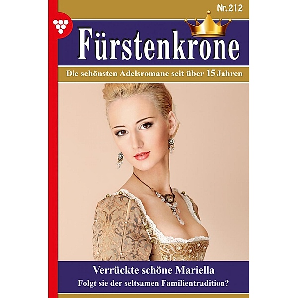 Verrückte schöne Mariella / Fürstenkrone Bd.212, Jutta von Kampen
