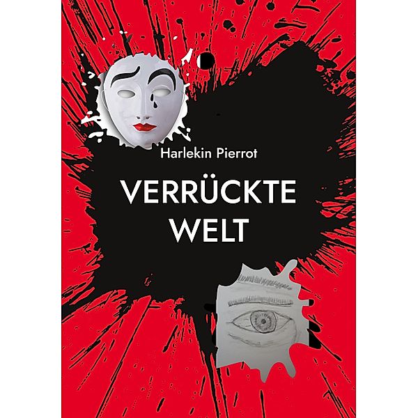 Verrückte Welt, Harlekin Pierrot