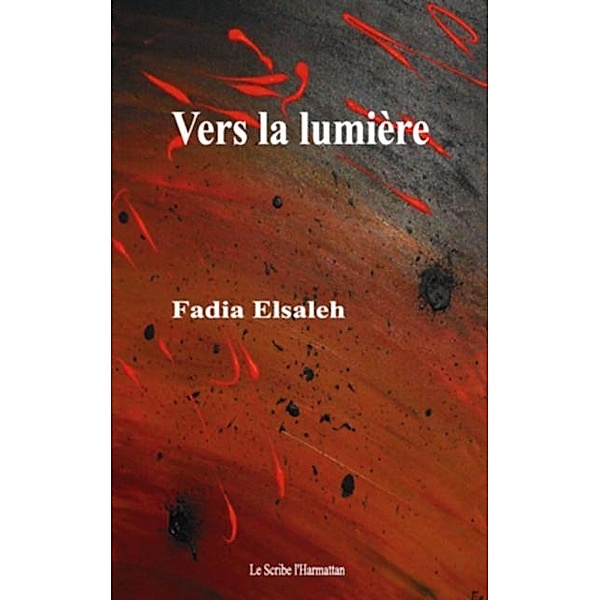 Vers la lumiere / Hors-collection, Fadia Elsaleh