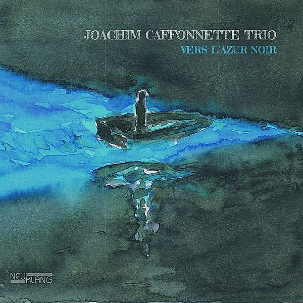 Vers L'azur Noir, Joachim Caffonnette Trio