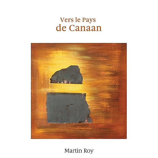 Vers le pays de Canaan / EXIT SENC, Martin Roy Martin Roy