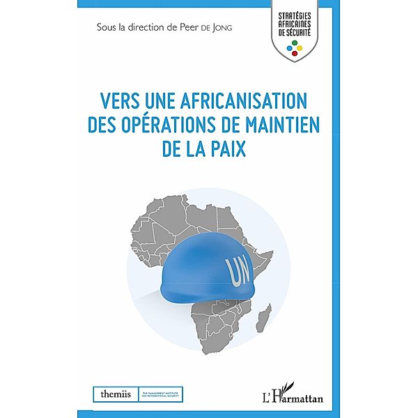 Vers une africanisation des operations de maintien de la paix, de Jong Peer de Jong
