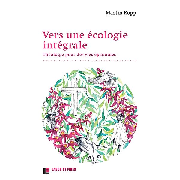 Vers une écologie intégrale, Martin Kopp